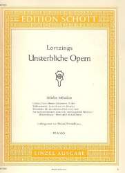 Unsterbliche Operetten : Beliebte -Albert Lortzing