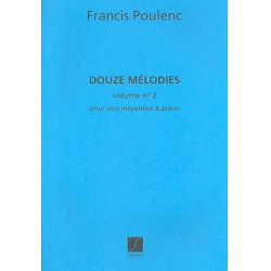 12 mélodies vol.2 : pour voix -Francis Poulenc