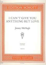 I can't give you anything but Love: -Jimmy McHugh / Arr.Gabriel Bock