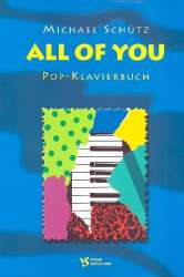 All of you : Pop-Klavierbuch -Michael Schütz