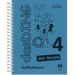 Das Ding Band 4 mit Noten - Kultliederbuch (Gesang und Gitarre) -Andreas Lutz & Bernhard Bitzel