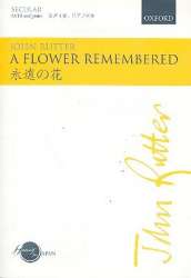 A Flower remembered : - John Rutter