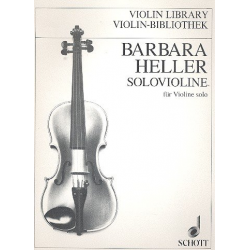 Solovioline (1982) : für Violine solo -Barbara Heller
