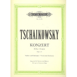 Konzert D-Dur op.35 für Violine -Piotr Ilich Tchaikowsky (Pyotr Peter Ilyich Iljitsch Tschaikovsky)