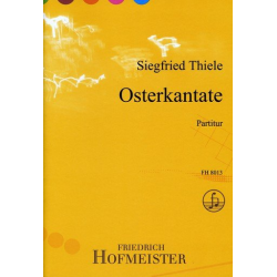 Osterkantate : für gem Chor und Instrumente - Siegfried Thiele