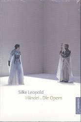 Händel : Die Opern -Silke Leopold