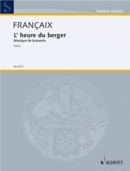 L'HEUER DU BERGER : FUER 8 BLAS- -Jean Francaix / Arr.Friedrich K. Wanek