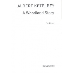 A Woodland Story : -Albert W. Ketelbey
