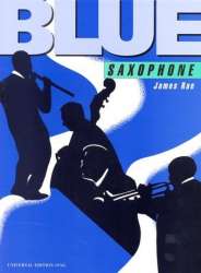 Blue Saxophone : für Saxophon und -James Rae