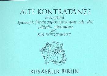 Alte Kontratänze aus England -Diverse / Arr.Karl Heinz Taubert