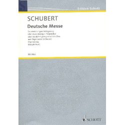 Deutsche Messe : für Gemeinde Frauenchor oder gem Chor -Franz Schubert / Arr.Joseph Haas