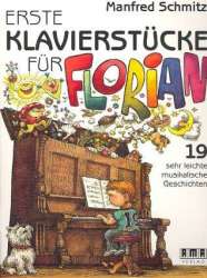 Erste Klavierstücke für Florian : -Manfred Schmitz
