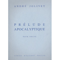 Prélude apocalyptique : pour orgue - André Jolivet