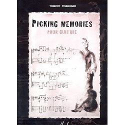 Picking Memories : pour guitare -Thierry Tisserand