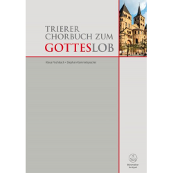 Trierer Chorbuch zum Gotteslob -Klaus Fischbach / Arr.Stephan Rommelspacher