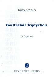 Geistliches Triptychon : für Orgel -Ruth Zechlin
