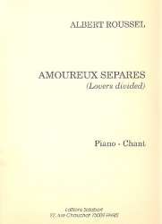 Amoureux separes  : pour chant et piano (en/fr) -Albert Roussel