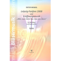 Leipzig-Fanfare 2008  und  Eröffnungsmusik : -Dieter Wendel