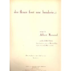 Des fleurs font une broderie op.35,1 : -Albert Roussel