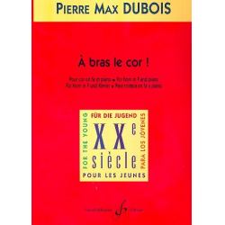 À bras le cor : pour cor et piano -Pierre Max Dubois