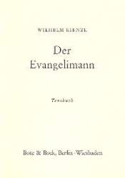Der Evangelimann : Libretto (dt) -Wilhelm Kienzl