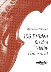 106 Violinetüden für den Violinunterricht -Marianne Petersen