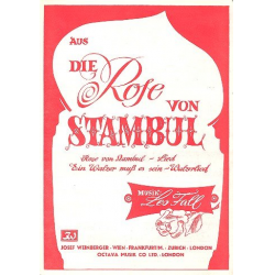 Die Rose von Stambul  und -Leo Fall