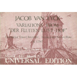 Der Fluiten Lust-Hof : variations for descant recorders -Jacob van Eyck