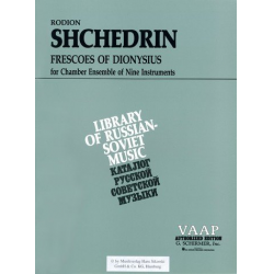 Frescoes of Dionysus : for chamber ensemble of -Rodion Shchedrin