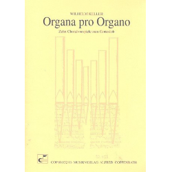 Organa pro organo : 10 Choralvorspiele -Wilhelm Keller