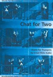 Chat for two : für 2 Trompeten -Ernst-Thilo Kalke