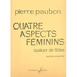 Quatre Aspects Feminins pour quatuor de flutes -Pierre Paubon