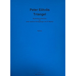 Triangel : für Schlagzeug und 27 Instrumente -Peter Eötvös