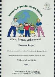 Kommt, Freunde, in die Runde - Band 2 (30 Lieder für Horn und Klavier) -Hermann Regner