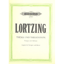 Thema und Variationen  für Trompete u. Orchester  (Ausgabe für Trompete u. Klavier) -Albert Lortzing