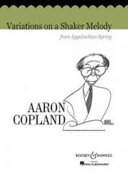 Variations on a shaker melody (From Appalachian Spring) -Aaron Copland
