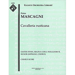 Cavalleria Rusticana - Easter Hymn, Regina Coeli: Ineggiamo il signor (soprano, chorus) -Pietro Mascagni