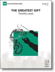The Greatest Gift - Timothy Loest