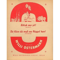 Dä Kleine dä muß ene Nüggel han -Willi Ostermann