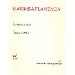 Marimba flamenca : for marimba -Alice Gomez