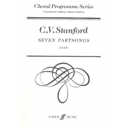 7 partsongs : for mixed chorus -Charles Villiers Stanford