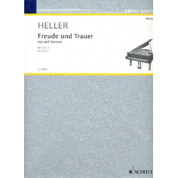 FREUDE UND TRAUER : FUER KLAVIER -Barbara Heller