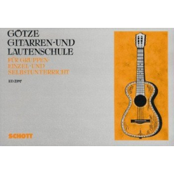 Gitarren- und Lautenschule für Gruppen-, Einzel- und Selbstunterricht -Walter Götze