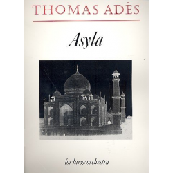 Asyla : for orchestra -Thomas Adès