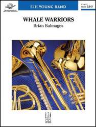 Whale Warriors -Brian Balmages