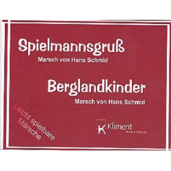 Berglandkinder / Spielmannsgruß (Marsch) -Hans Schmid