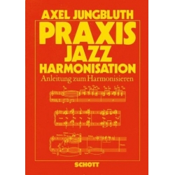 Praxis Jazz Harmonisation -Axel Jungbluth