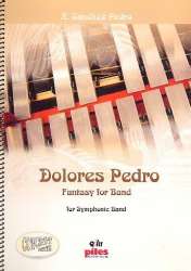 Dolores Pedro : für sinfonisches Blasorchester -Antonio José Sánchez Pedro