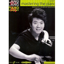 Mastering the Piano Level 1 - Spielend durch die Welt der Klaviertechnik -Lang Lang