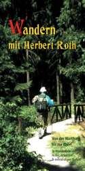 Wandern mit Herbert Roth : - Herbert Roth